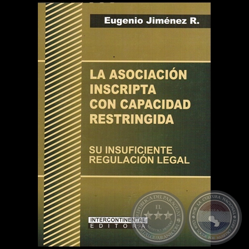 LA ASOCIACIÓN INSCRIPTA CON CAPACIDAD RESTRINGIDA - Autor: EUGENIO JIMÉNEZ ROLÓN - Año 2014